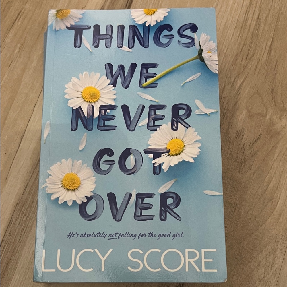 Things We Never Got Over